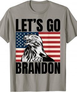 Let's Go Brandon Conservative Anti Liberal US Flag Anti Biden 2021 T-Shirt