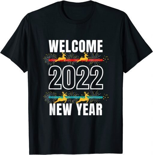 TShirt Welcome Happy New Year 2022 New Years Eve Party Supplies