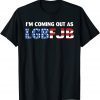 I'm coming out as LGBFJB Conservative Anti Liberal US Flag Unisex TShirt