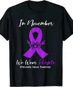 Official We Wear Purple Ribbon Pancreatic Cancer Awareness T-Shirt
