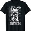 Let's Join LGBFJB Community Conservative Anti Biden US Flag 2021 T-Shirt