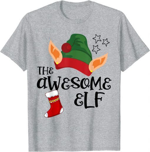 The Awesome Elf Matching Family Group Christmas Gifts T-Shirt