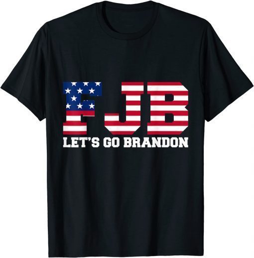 #FJB Chant Biden Let's Go Brandon Funny Shirts