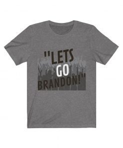 Let's Go Brandon! Shirt T-Shirt