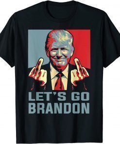 T-Shirt Trump Middle Finger Biden Let's Go Brandon Conservative Anti