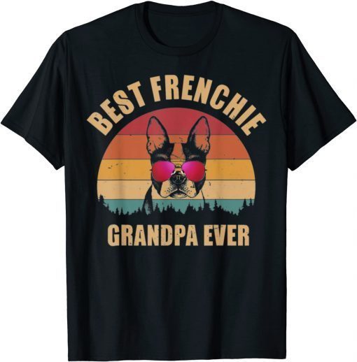 2021 Retro Best Frenchie Grandpa Ever, Bulldog Lover Tee Shirts