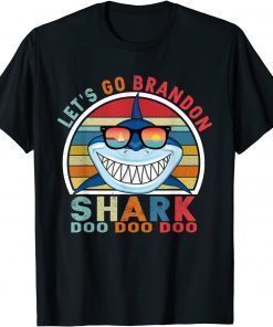 Funny Lets Go Brandon, Let's Go Brandon Shark Doo Doo Doo Vintage Shirts