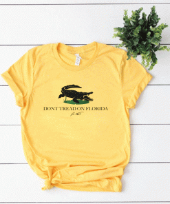 Don’t Tread On Florida Alligators Shirt