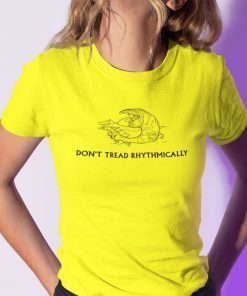 Don’t Tread Rhythmically Tremors Meme Gadsden Flag Shirt