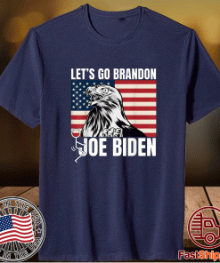 Let's Go Brandon Flag Eagle Shirt