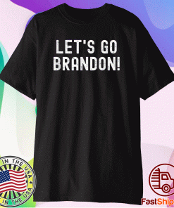 Let's Go Brandon - Lets Go Brandon T-Shirt