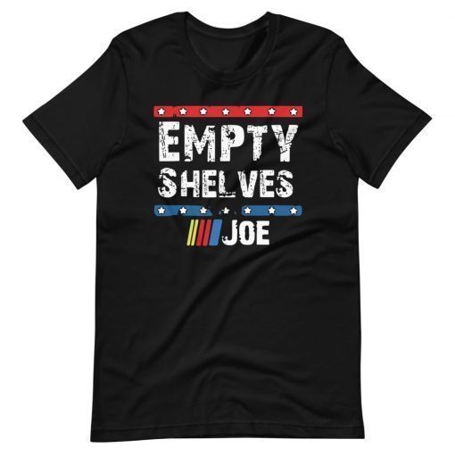 EMPTY SHELVES JOE SHIRT