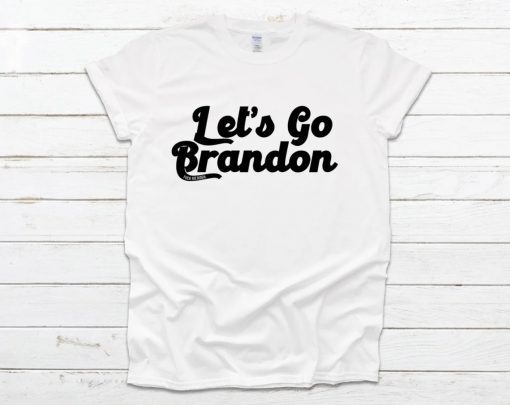 Let's Go Brandon, Let's Go Brandon Shirt, Let's Go Brandon T-Shirt, FJB T-Shirt, FJB, BrLet's Go Brandon, Let's Go Brandon Shirt, Let's Go Brandon T-Shirt, FJB T-Shirt, FJB, Brandon Chant Shirt, Brandon Biden Shirt, Funny Bidenandon Chant Shirt, Brandon Biden Shirt, Funny Biden