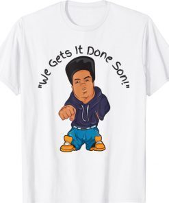 The Emcee We Gets It Done Son Shirt