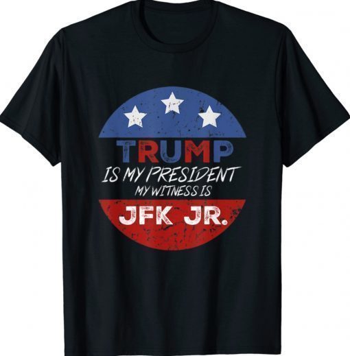 Trump is my President Donald Rrump Jr Shirt