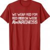 We Wear Red For Red Ribbon Week Awareness Red Shirt