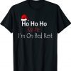 Ho Ho Ho Kiss Me I'm On Bed Rest Christmas Shirt