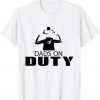 Dads on Duty Shirt