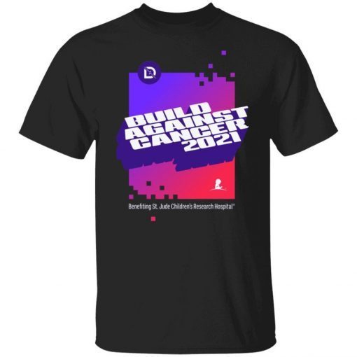 Build Against Cancer 2021 Shirt