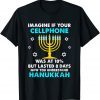 T-Shirt Hanukkah Gifts Cellphone Chanukkah Gifts for Mens