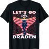 T-Shirt Let's Go Braden Funny Trendy Sarcastic Messy Sunglasses