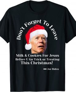 Anti Joe Biden Funny Christmas Holidays 2021 Joe Biden Quote Tee Shirt