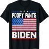 Poopy Pants Biden Us Flag Funny Biden Poopy Pants Biden Unisex TShirt
