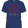 Official Braves Night Shift’s Ready Shirt