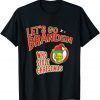 Let's Go Braden Brandon With Funny Christmas Sarcastic Unisex T-Shirt