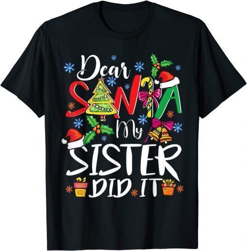 Classic Dear Santa My Sister Did It Funny Christmas Pajama T-Shirt