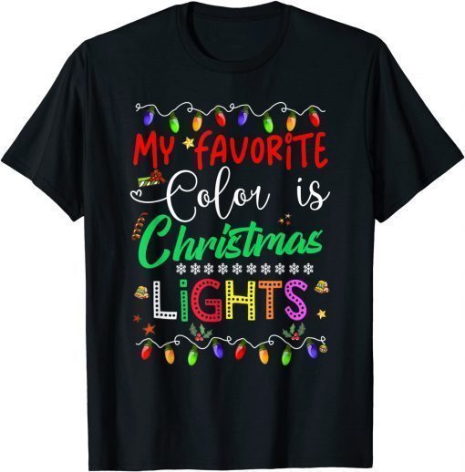 2022 My Favorite Color Is Christmas Lights Family Funny Xmas Men T-Shirt