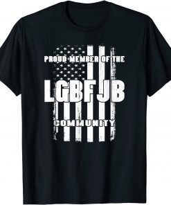 Mens US FLAG Republicans Proud Member Of LGBFJB Community T-Shirt