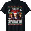 This Is My Ugliest Christmas Anti Biden Sweater Funny Xmas 2022 T-Shirt