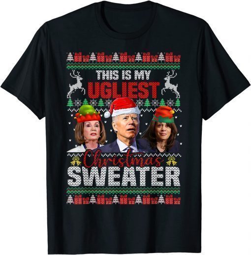 This Is My Ugliest Christmas Anti Biden Sweater Funny Xmas 2022 T-Shirt