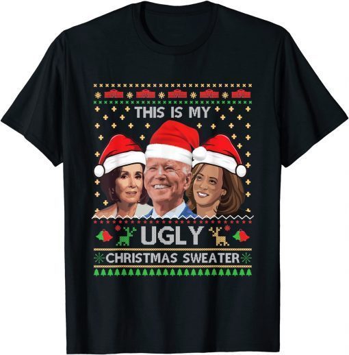 T-Shirt This Is My Ugly Christmas Anti Biden Sweater Funny Xmas Gift