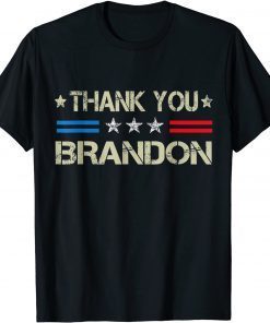 T-Shirt Thank you Brandon Joe Biden