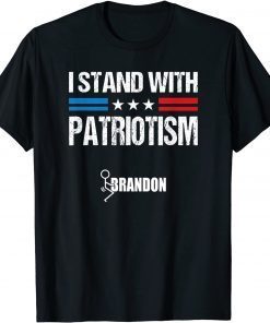 I Stand With Patriotism Patriotic Gift TShirt