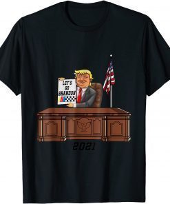 T-Shirt Let's Go Braden Brandol Trump Conservative Trendy Sarcastic 2021