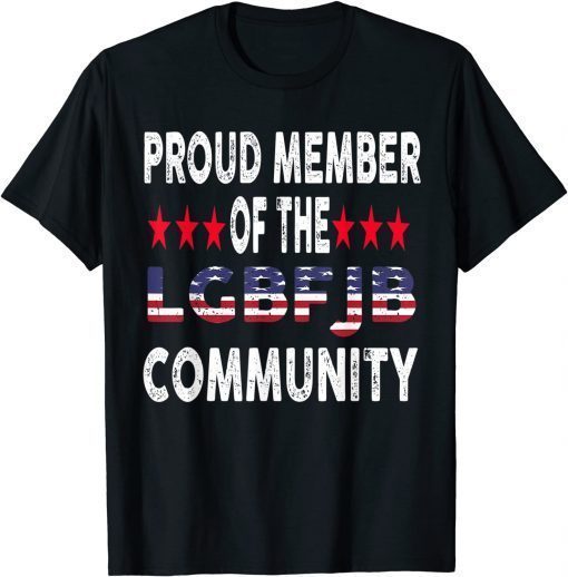 T-Shirt Mens US FLAG Republicans Proud Member Of LGBFJB Community