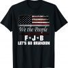 Vintage American Flag F Joe Brandon Anti Liberal Let's Go Funny T-Shirt