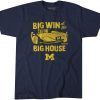 BIG WIN AT THE BIG HOUSE MICHIGAN T-SHIRT