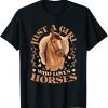 Just A Girl Who Loves Horses Cute Girls Horse Gift T-Shirt