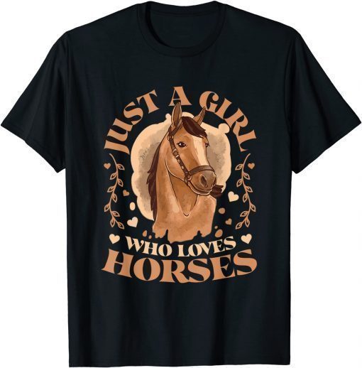 Just A Girl Who Loves Horses Cute Girls Horse Gift T-Shirt