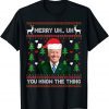 T-Shirt Ugly Christmas Sweater Biden Merry Uh Uh You Know The Thing 2022
