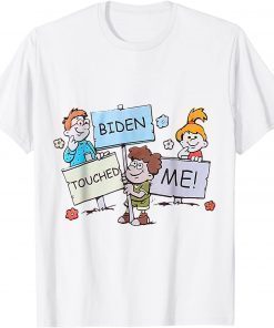 Official Joe Biden Touched Me Funny Biden 2022 T-Shirt