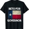 Funny Beto for Governor Texas Vote O'Rourke 2022 Anti Abbott T-Shirt