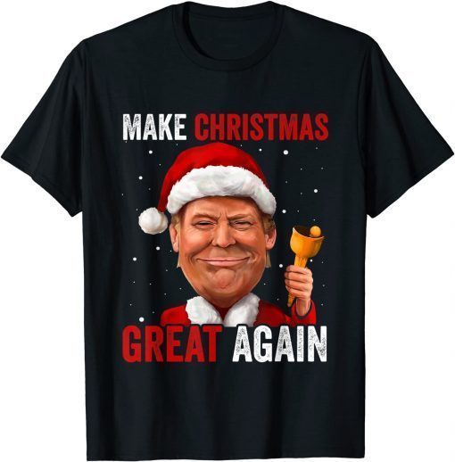 Make Christmas Great Again Funny Trump Ugly Christmas Gift T-Shirt