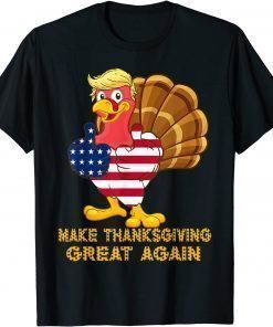 Make Thanksgiving Great Again Funny Turkey American USA Flag Gift T-Shirt