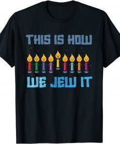 This is We Jew It Hanukkah Menorah Nine Candles TShirt