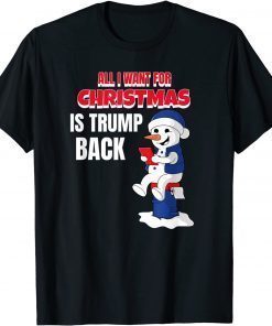 All I Want Christmas Is Trump Back Pro Trump Christmas TShirt